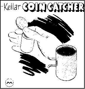 (image for) Keller - Coin Catcher - Kellar - Morrissey